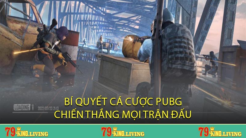 Bí Quyết Cá Cược PUBG Chiến Thắng Mọi Trận Đấu