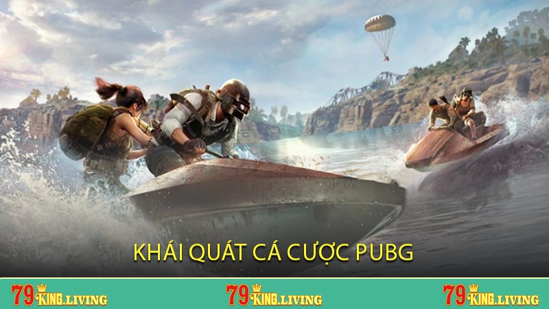 Khái Quát Cá Cược PUBG